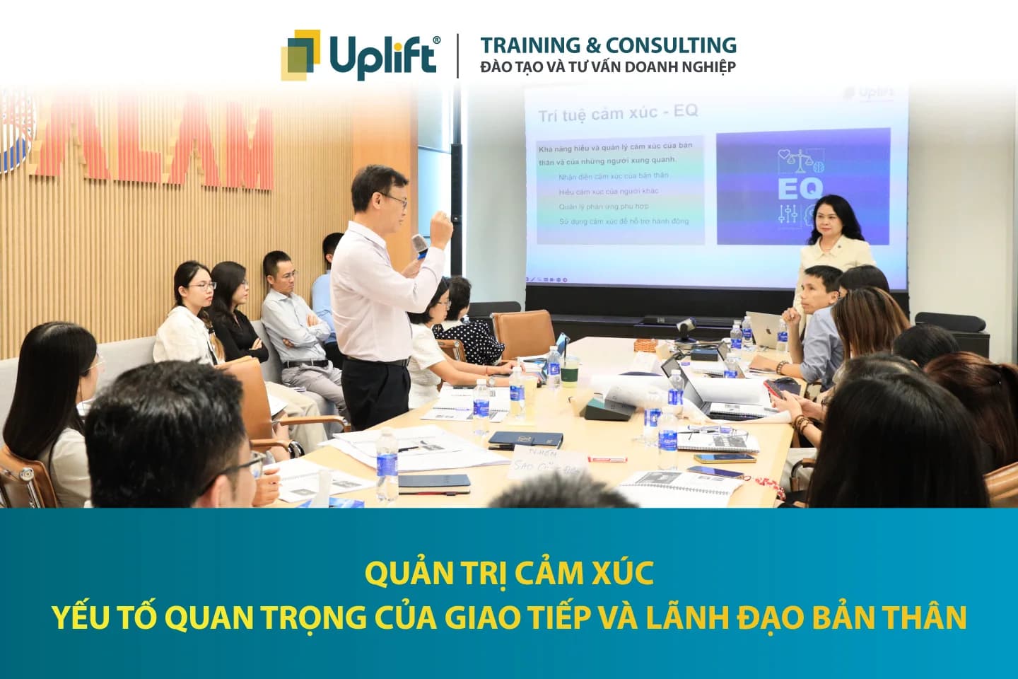 QUẢN TRỊ CẢM XÚC – YẾU TỐ QUAN TRỌNG CỦA GIAO TIẾP VÀ LÃNH ĐẠO BẢN THÂN