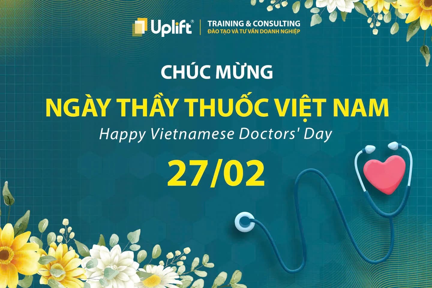 UPLIFT CHÚC MỪNG NGÀY THẦY THUỐC VIỆT NAM