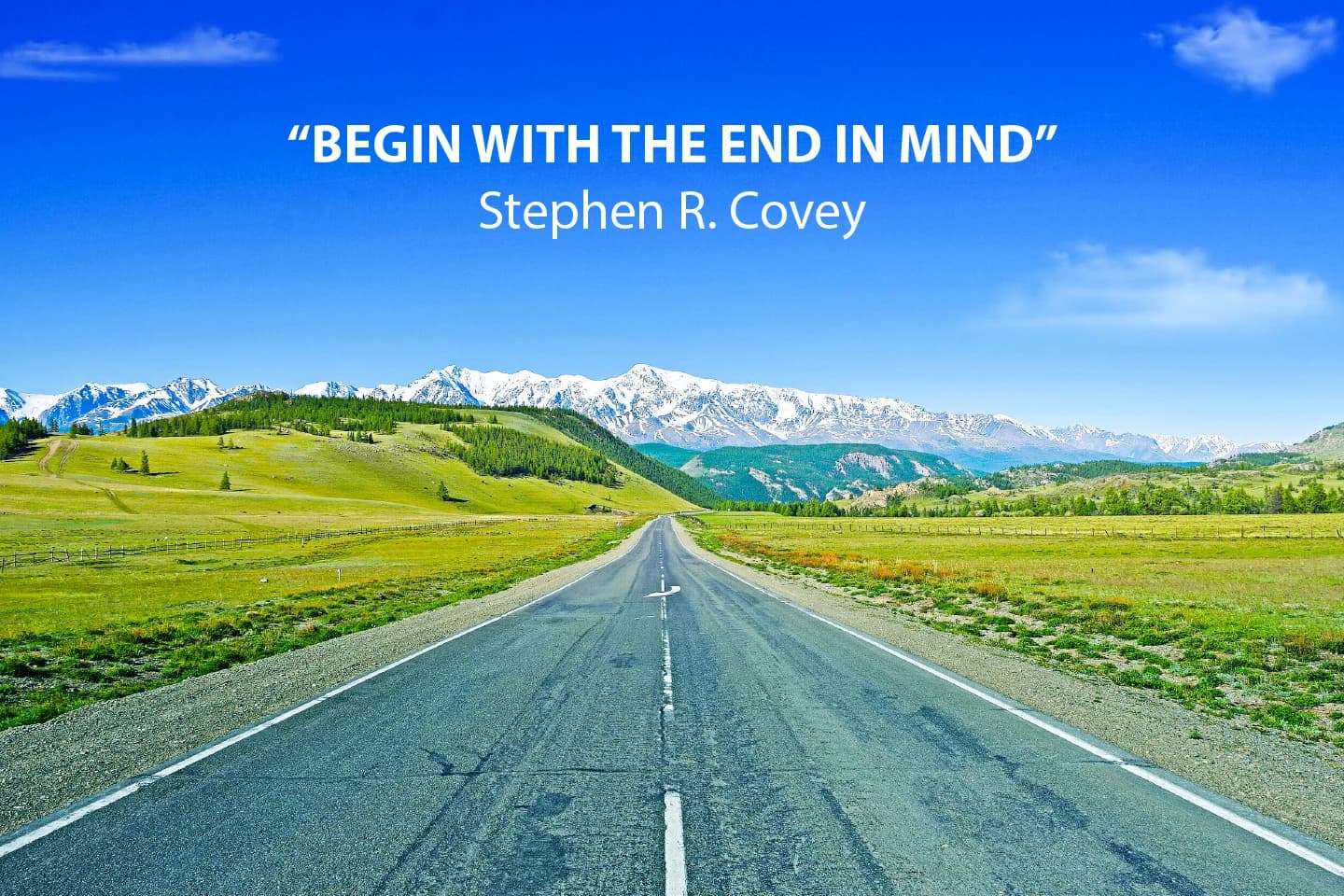 BEGIN WITH THE END IN MIND: BÍ QUYẾT THÀNH CÔNG TỪ STEPHEN COVEY